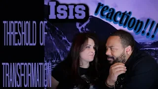 Isis - Threshold of Transformation Reaction!!