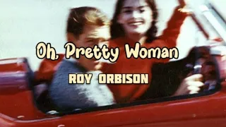 Pretty Women by Roy Orbison