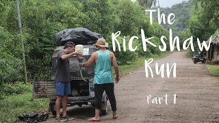 The Rickshaw Run (Part 1 of 2)