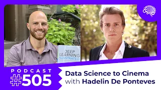 SDS 505: From Data Science to Cinema — with Hadelin de Ponteves