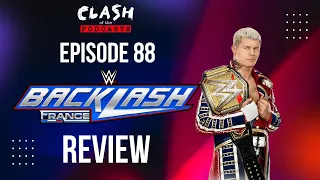 Clash Of The Podcasts Episode 88: WWE Backlash Review & More