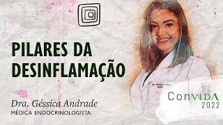 Pilares da Desinflamação | Dra. Gessica Andrade