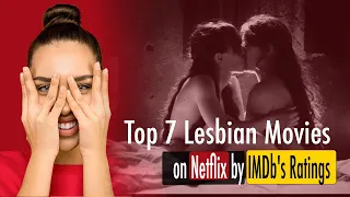 Top 7 Lesbian Movies on Netflix by IMDb Ratings Right Now 2023