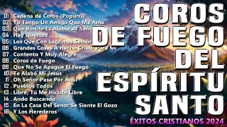 Coros De Fuego Del Espíritu Santo🙏 Coros Pentecostales Viejitos Pero Bonitos 🕊Éxitos Cristianos 2024