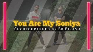 You are my Soniya ।। Dance ft. Kishan Raj Bhar ।। Choreographed by Bk Bikash ।।