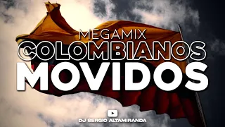 MEGAMIX COLOMBIANOS MOVIDOS ✘ Dj Sergio Altamiranda®