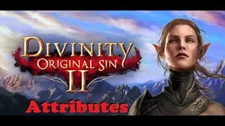 Divinity: Original Sin 2 - Understanding Attributes