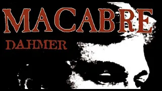 MACABRE - Jeffrey Dahmer and the Chocolate Factory (Sub - Esp/Ing)