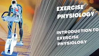 Exercise Physiology Lecture Series | Introduction To Exercise Physiology | DPT Lecture