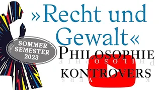 Philosophie kontrovers // Ist die Durchsetzung des Rechts notwendig legitim? // Andreas Niederberger