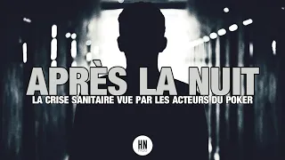 APRÈS LA NUIT - Documentaire Poker