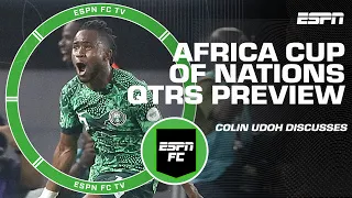 Africa Cup of Nations Quarterfinals SET: Will Nigeria win it all? | ESPN FC