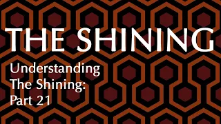 Understanding The Shining: Part 21 - Who strangled Danny Torrance?