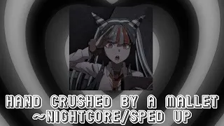 hand crushed by a mallet~Nighcore/Sped up (100 Gecs)