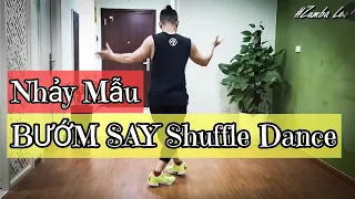 BƯỚM  SAY - NHẢY MẪU SHUFFLE DANCE / LEO (Bài Hướng dẫn nhảy Bấm🔽)