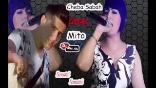 Cheba Sabah Avec Mito Pitos 2015 - Sawatni Sawatni (éXcLu) [ Khaled Stikage ]