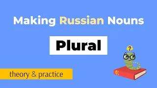 The Plural of Nouns in Russian: Rules and Exercises