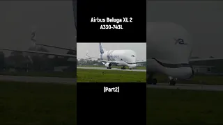 Airbus Beluga XL2  (Part2)