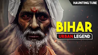 7 Urban Legends from BIHAR - Bihari Urban Legends | Haunting Tube