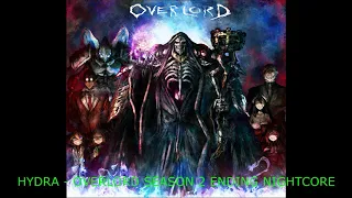 HYDRA - OVERLORD SEASON 2 ENDING NIGHTCORE