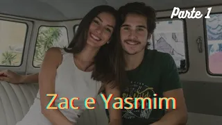 HISTÓRIA DE ZAC E YASMIM // PARTE 1