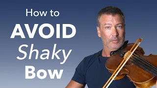 How To Stop Shaky Bow For Violin