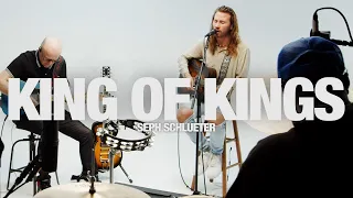 SEPH SCHLUETER - King Of Kings: Song Session