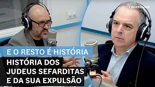 A história dos judeus sefarditas e da sua expulsão