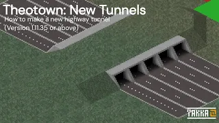 Theotown: How to make the new tunnel...