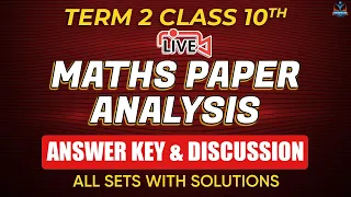Math  Answer Key 2022 | Class 10 Math Paper Solution 2022 | Class 10 MATH Answer Key |TERM 2