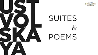 Ustvolskaya: Suites and Poems