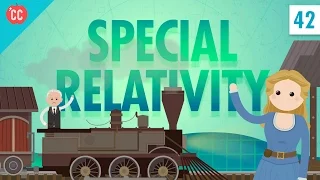 Special Relativity: Crash Course Physics #42