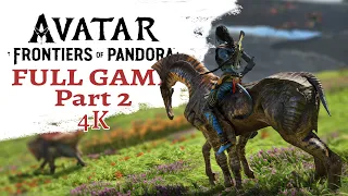 Avatar: Frontiers of Pandora - Full Game // Part 2 / No Commentary - Walkthrough