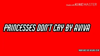 Princesses Don’t Cry by Aviva || 1 hour loop || Cherrucookielyrics