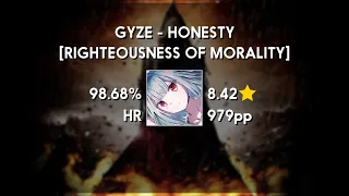 sakamata1 (8.39★) GYZE - HONESTY [RIGHTEOUSNESS OF MORALITY] +HR 98.68% | 2740x FC | 901 PP