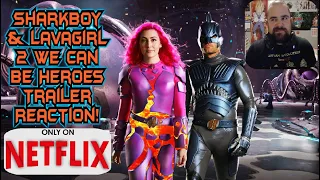 Sharkboy And Lavagirl 2 We Can Be Heroes Trailer Reaction!