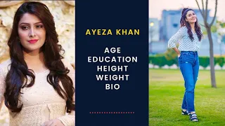 Ayeza Khan Age Education Height Weight and Bio