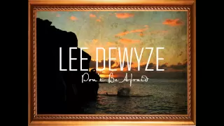 Lee DeWyze "Don't Be Afraid" as heard on REIGN