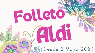 Folleto Aldi desde 8 Mayo 2024