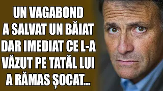 Un vagabond a salvat un băiat, dar imediat ce l-a văzut pe tatăl lui, a rămas șocat...