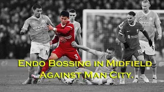 Endo Bossing in Midfield Against Man City.