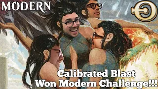 Calibrated Blast won Modern Challenge! | Modern | MTGO