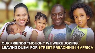 Everyone Laughed When We Left Our High-Paying Jobs in Dubai to Street Preach in Africa