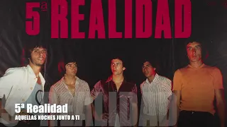 QUINTA REALIDAD - Aquellas noches junto a ti