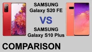 COMPARISON Samsung Galaxy S20 FE VS Samsung Galaxy S10 Plus