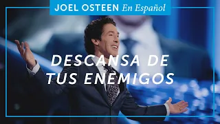 Descansa de tus enemigos