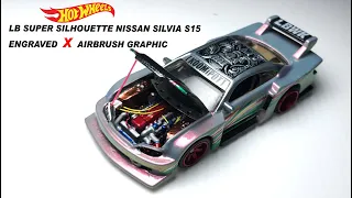 LB Super Silhouette Nissan Silvia S15 Diecast Custom Engraved and Airbrush Graphic  Hot Wheels