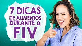 GESTAÇÃO: 7 dicas do que comer e não comer durante a FIV