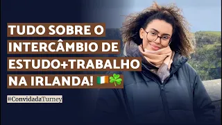 Intercâmbio de Estudo + Trabalho na Irlanda ainda vale a pena?