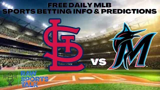 St. Louis Cardinals VS Miami Marlins 6/28/22 FREE MLB Sports betting info & prediction